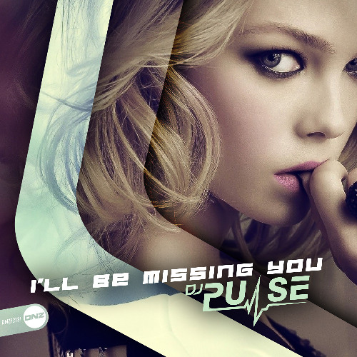 DJ Pulse - I'll Be Missing You