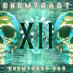 Enemycast #12