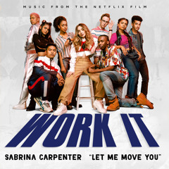 Let Me Move You (From the Netflix film "Work It")