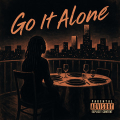 GO IT ALONE