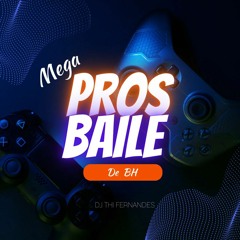 Mega Pros Baile De Belo DJ THI FERNANDES