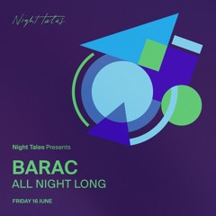Barac @ Night Tales (London) 16.06.2023