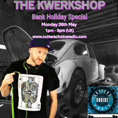 The Kwerkshop - Live On CCR - 26May2025