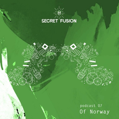 Secret Fusion Podcast Nr.: 7 - Of Norway