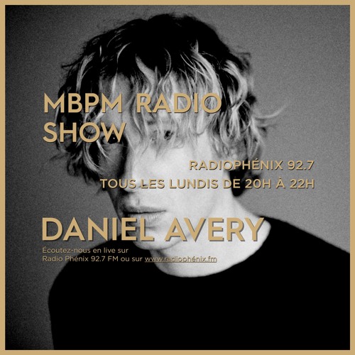 MBPM #272 : Focus on Daniel Avery
