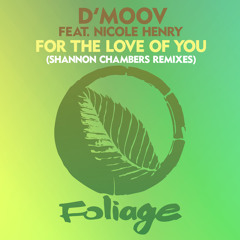 For The Love Of You (Shannon Chambers Instrumental Remix)