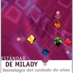 ACCESS KINDLE PDF EBOOK EPUB Estandar de Milady Tecnologia Del Cuidado De Unas (cuarta edicion) (Spa