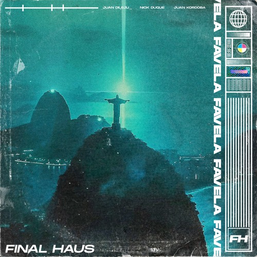 Juan Dileju, Nick Duque - FAVELA