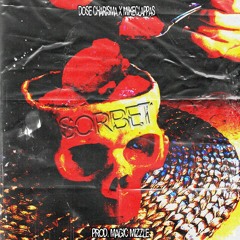 Sorbet feat Mike Clappas Prod. Magic Mizzle