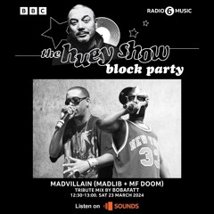 Madvillain Block Party | BBC 6 Music