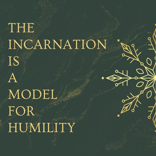 The Incarnation Is A Model For Humility (Pastor Tito Lyro)