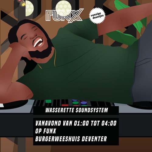 Vunzige Deuntjes Invites Wasserette SS (FunX Live Set)