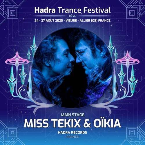 Miss Tekix & Oïkia Djset @ Hadra Trance Festival 2023