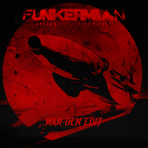 Free Download | Funkerman - Speed Up (War DEN EDIT)