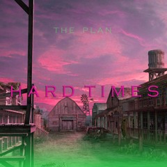 HARD TIMES