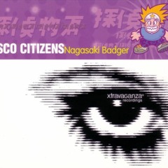 Disco Citizens - Nagasaki Badger (Original Mix)