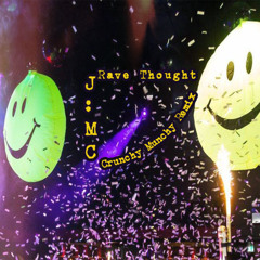 Jamac - Rave Thought (Crunchy Munchy Remix)