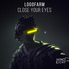 Logofarm - Close Your Eyes (Original Mix)