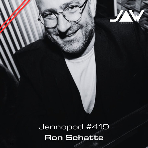 Jannopod #419 - Ron Schatte