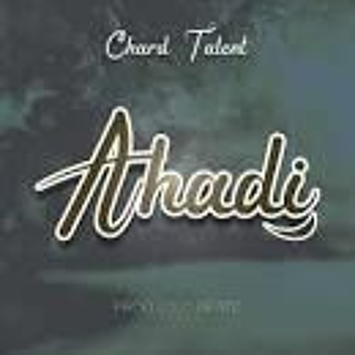 Chardtalent Ahadi Official Audio Mp3