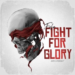 FIGHT FOR GLORY - FEFA