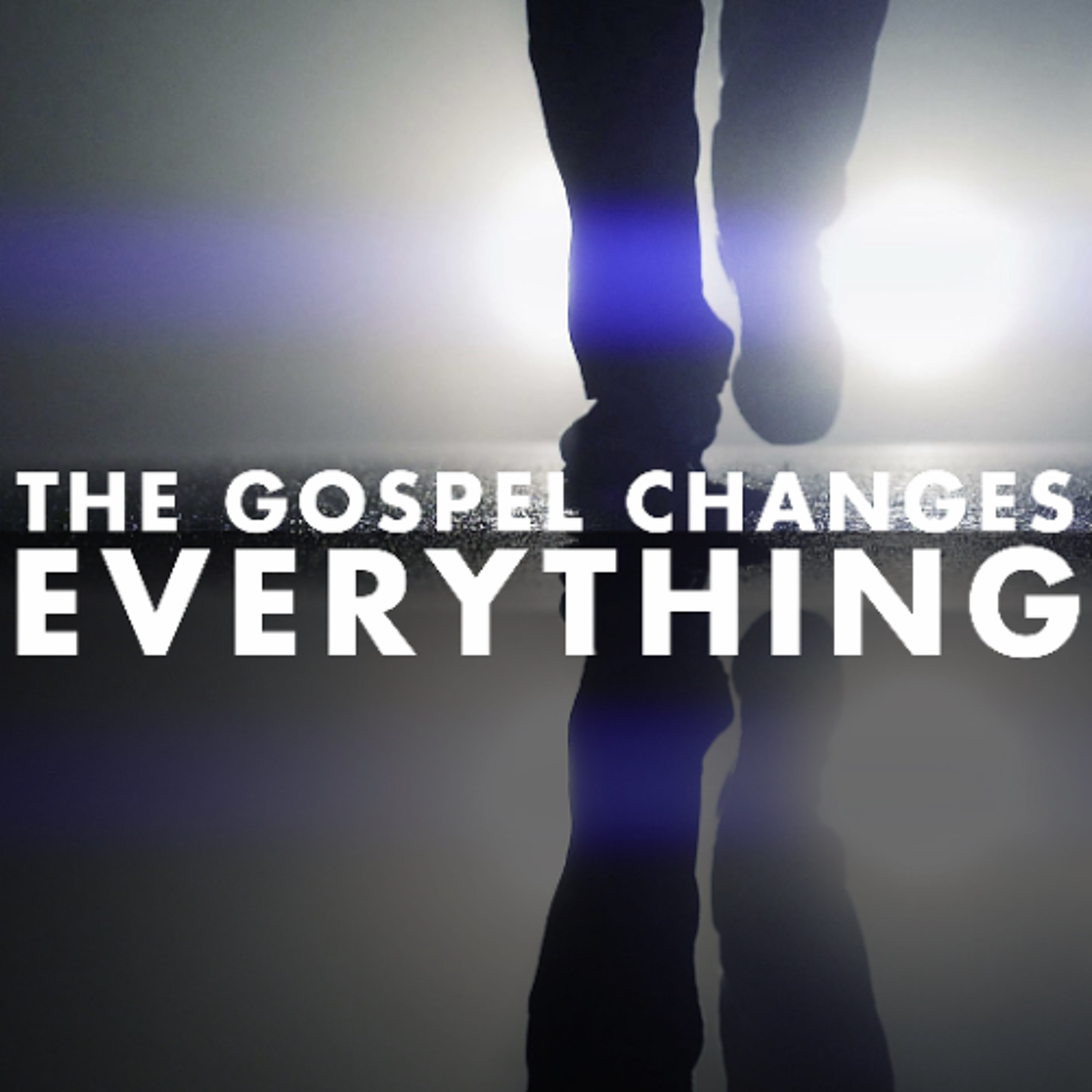 7 OF 9 THE GOSPEL CHANGES EVERYTHING_Hm 11 16 25 episode artwork