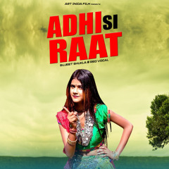Adhi Si Raat (feat. Sujeet Shukla)