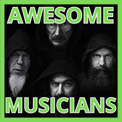 Awesome/Amazing Musicians