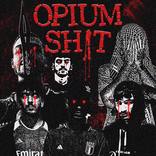 OPIUM SH!T X VRIVXUT X KYHVN (PROD,EXZY)