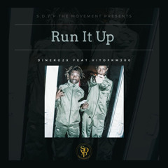 Run It Up (feat. Vitofrm300)