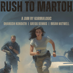 Rush To Martoh