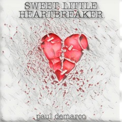 Sweet Little Heartbreaker Chad Mott, Robert Grady and Paul deMarco