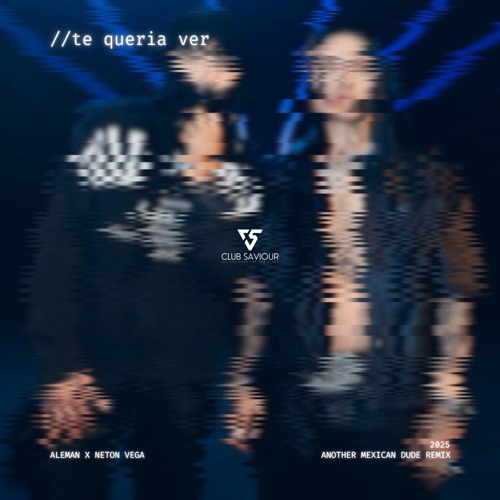 Alemán, Neton Vega - Te Quería Ver (Another Mexican Dude Remix) FILTERED DUE TO COPYRIGHT