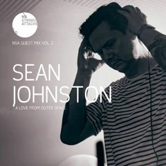 NSA Guest Mix Vol 2. Sean Johnston