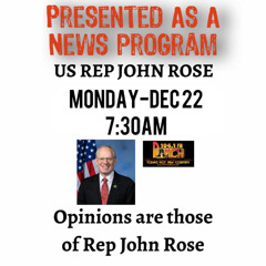 DEC 22 2025 US REP JOHN ROSE DEC NEWS UPDATE