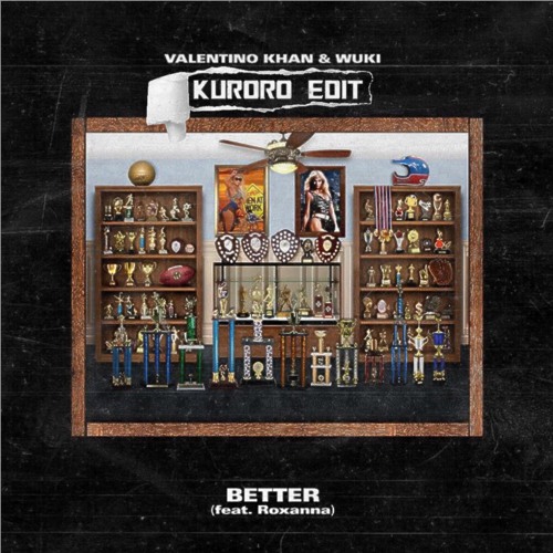 Valentino Khan & Wuki - Better (KURORO EDIT)