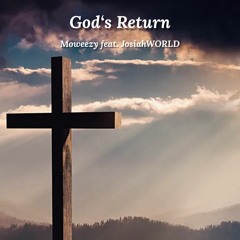 God's Return feat. JosiahWORLD