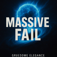 Massive Fail