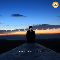 POL PROJECT - AWAKENING