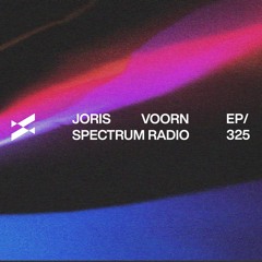 Spectrum Radio 325 by JORIS VOORN | Live from Awakenings Summer Festival