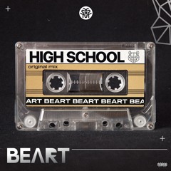 BEART - High School (Original Mix) | FREE DOWNLOAD