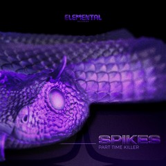 PART TIME KILLER - SPIKES [HEs 02] [FREE-DL]