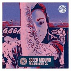 Sbeen Around | MUG Melodies EP 26
