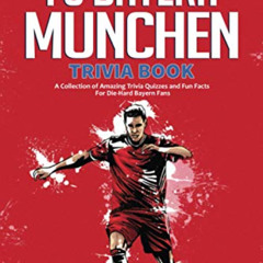 free KINDLE 📰 The Ultimate FC Bayern Munchen Trivia Book: A Collection of Amazing Tr