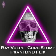 Ray Volpe - Curb Stomp (Prani DnB Flip)