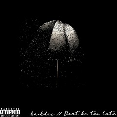 Dont b too late (prod. Kail)