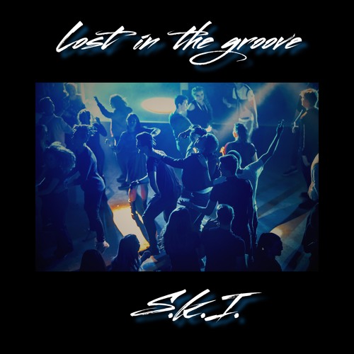 S.K.I.- Lost In The Groove
