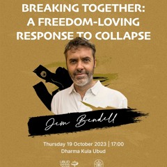 Asia book launch of Breaking Together - Q&A with Prof Bendell