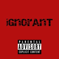 Ignorant ft Mac Mulatto x KUMO