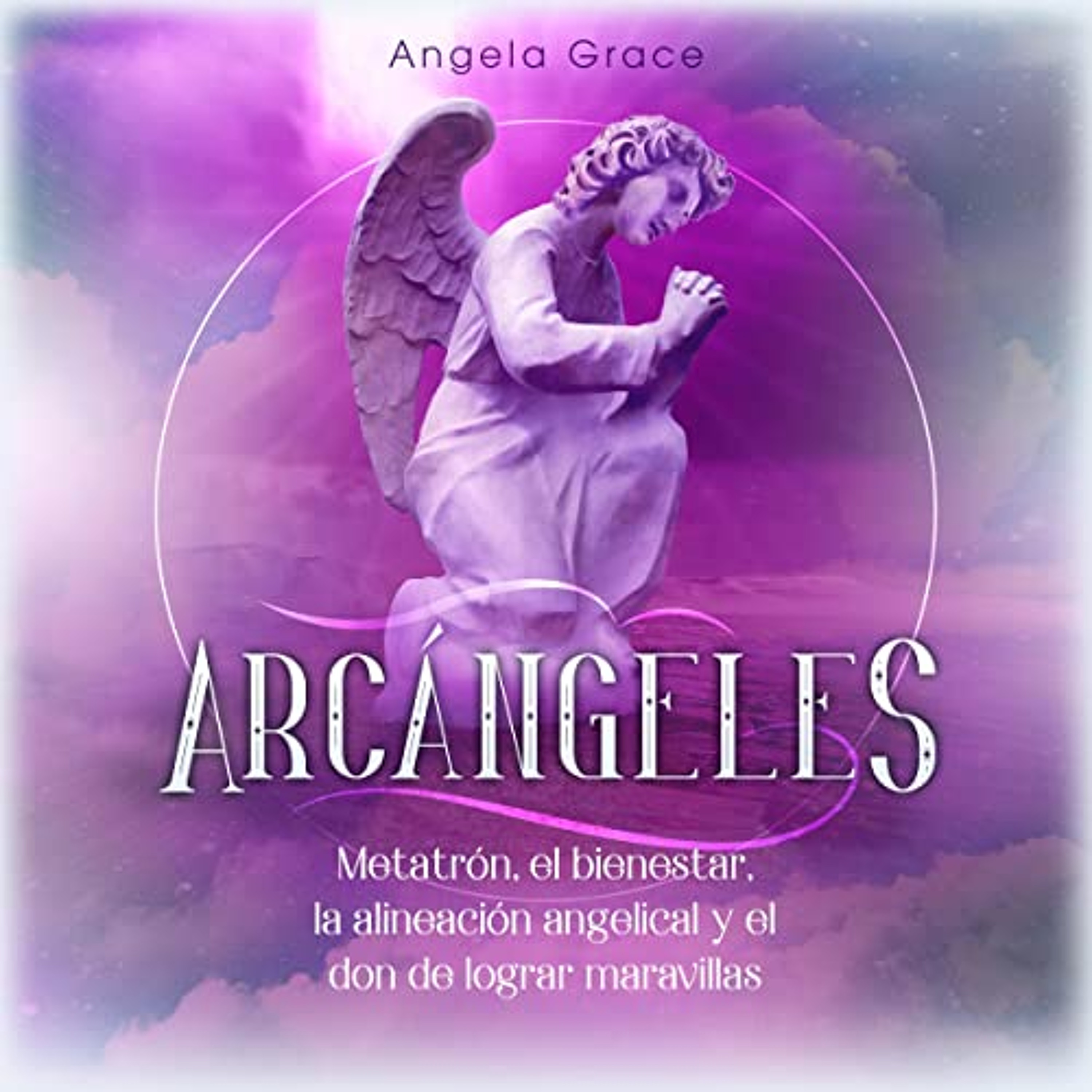 Arcángeles [Archangels] (Audiolibro) | Prueba Gratis